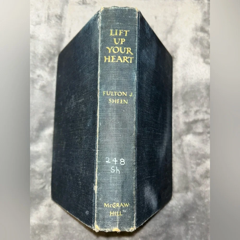 Lift Up Your Heart By Fulton J. Sheen Bishop, 1952, Catholic Hardcover Novel - Picture 1 of 10